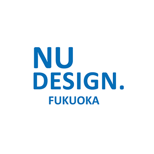 NU DESIGN. FUKUOKA
